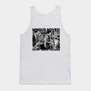 Mingus Moves! Tank Top